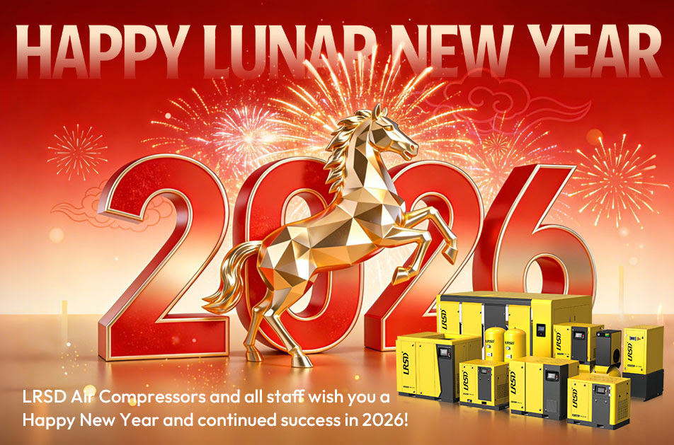LRSD Air Compressor Extends Lunar New Year Greetings to Our Global Customers